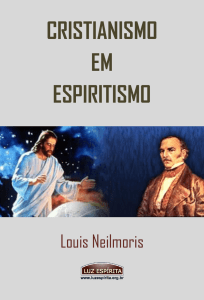 Cristianismo em Espiritismo - Biblioteca Virtual Espírita