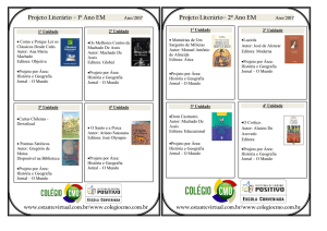 Projeto Literário – 1º Ano EM Projeto Literário– 2º Ano EM