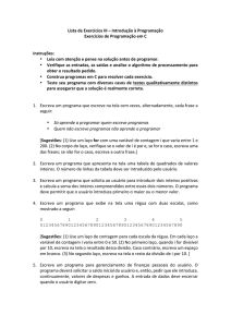 Lista de Exercícios III – Introdução à Programação Exercícios de