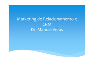 Marketing de Relacionamento e CRM Dr. Manoel Veras
