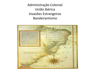 Administração Colonial – Invasoes