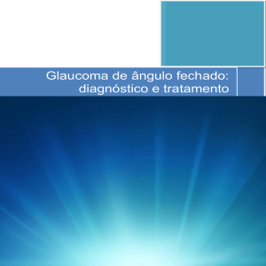 Glaucoma de ângulo fechado: diagnóstico e tratamento