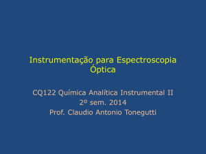 Instrumentação para Espectroscopia Ótica
