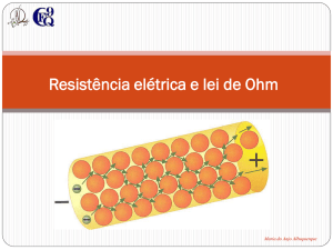 Resistência elétrica e lei de Ohm