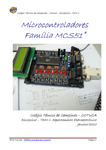 Microcontroladores Microcontroladores Família MCS51 Família