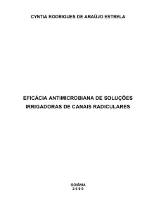 eficácia antimicrobiana de soluções irrigadoras de canais radiculares