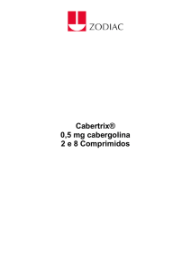 Cabertrix® 0,5 mg cabergolina 2 e 8 Comprimidos
