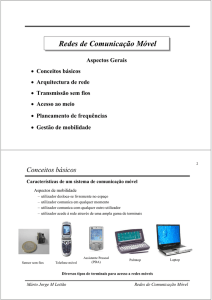 Redes de Comunicação Móvel Redes de Comunicação Móvel