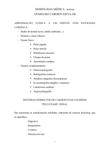 SEMIOLOGIA MÉDICA - teóricas APARELHO CARDIOVASCULAR