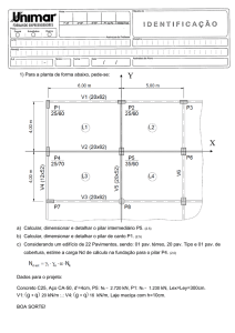 a) Calcular, dimensionar e detalhar o pilar intermediário P5. (2.5)