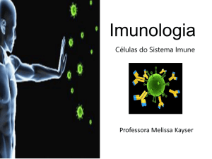 3. Imunologia - Células do Sistema Imune