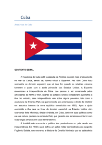 República de Cuba CONTEXTO GERAL A