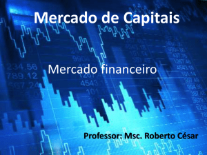 Mercado Financeiro - Prof. Roberto César