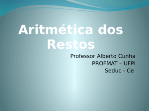 Artimética dos restos. Prof. Alberto Cunha