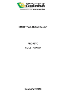 EMEB “Prof. Rafael Rueda” PROJETO SOLETRANDO Cuiabá/MT