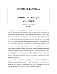 BATISMO POR ASPERSÃO E BATISMO DE CRIANÇAS W. G. SWIFT