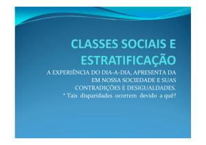 Microsoft PowerPoint - CLASSES SOCIAIS E ESTRATIFICA\307\303O