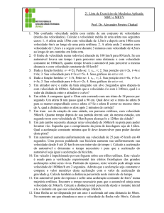 2 a. Lista de Exercícios de Mecânica Aplicada MRU e MRUV Prof