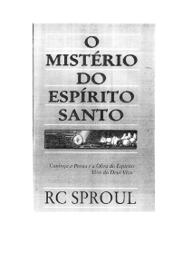 O mistério do Espírito Santo - RC Sproul