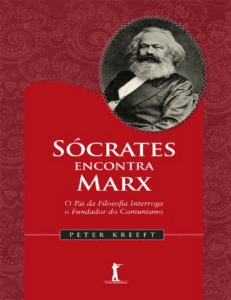 Resumo de Sócrates encontra Marx: O Pai da Filosofia Interroga o