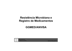 Resistência Microbiana e Registro de Medicamentos GGMED/ANVISA