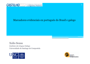 Marcadores evidenciais en portugués do Brasil e galego Xulio Sousa