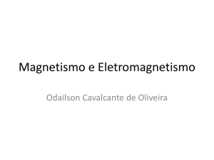 Magnetismo e Eletromagnetismo