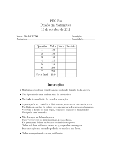 PUC-Rio Desafio em Matemática 16 de outubro de 2011 Instruç˜oes