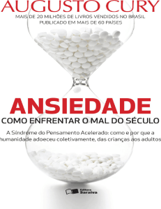 “Ansiedade: como enfrentar o mal do século” – Augusto Cury