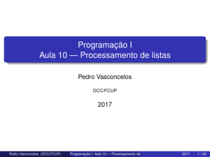 Programação I Aula 10 — Processamento de listas