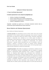 Breve Histórico de Sistemas Operacionais