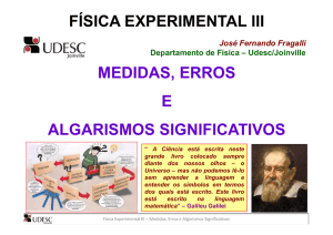 MEDIDAS, ERROS E ALGARISMOS SIGNIFICATIVOS