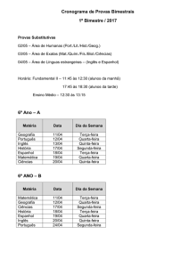 Cronograma de Provas Bimestrais 1º Bimestre / 2017 6º Ano – A 6º