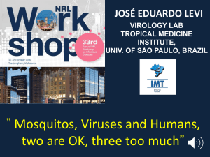 Mosquitos, Viruses and Humans, two are OK, three too much