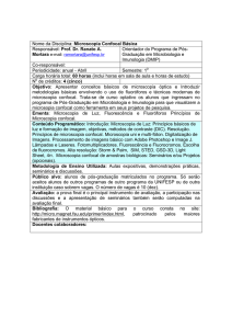 Nome da Disciplina: Microscopia Confocal Básica Responsável