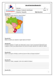 1 Questão 01) Identifique a região Sudeste no mapa do Brasil