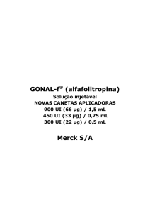 GONAL-f® (alfafolitropina) Merck S/A