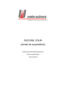 SUCCINIL COLIN (cloreto de suxametônio)