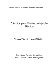 Cálculos para moldes de injeção Plástica