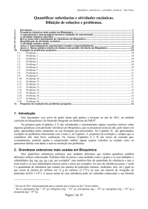 Quantificar substâncias e atividades enzímicas. Diluição de