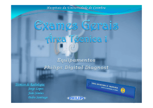 Exames Gerais - Equipamentos Philips Digital Diagnost