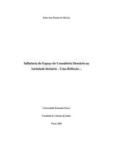 Influência do Espaço do Consultório Dentário na Ansiedade dentária