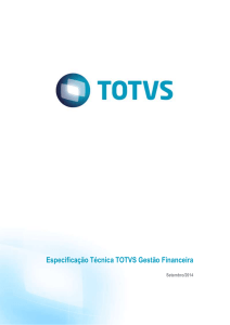 Especificação Técnica TOTVS Gestão Financeira