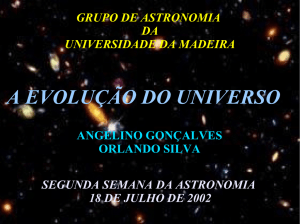 a evolução do universo - Universidade da Madeira