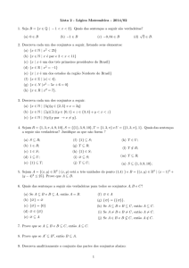 Lista 2 - Lógica Matemática - 2014/02 1. Seja B = {x ∈ Q | − 1 x< 2