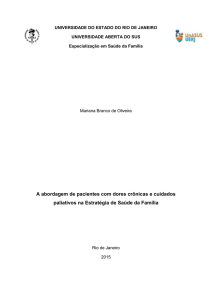 A abordagem de pacientes com dores cr&ocirc;nicas e cuidados