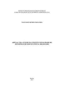 adpf 46: uma análise da constitucionalidade do monopólio do