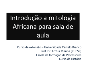 Introdução a mitologia Africana para sala de aula