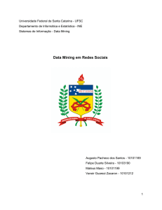 Data Mining em Redes Sociais - Departamento de Informática e