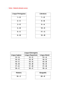 Língua Portuguesa Literatura 1 – D 7 – D 2 – C 8 – B 3 – E 9 – A 4